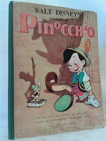 Walt Disney's version of PINOCCHIO.