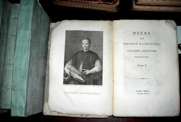 OPERE DI NICCOLO' MACHIAVELLI. Cittadino e Segretario Fiorentino.