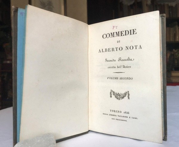 COMMEDIE DI ALBERTO NOTA. Seconda Raccolta corretta dall'Autore