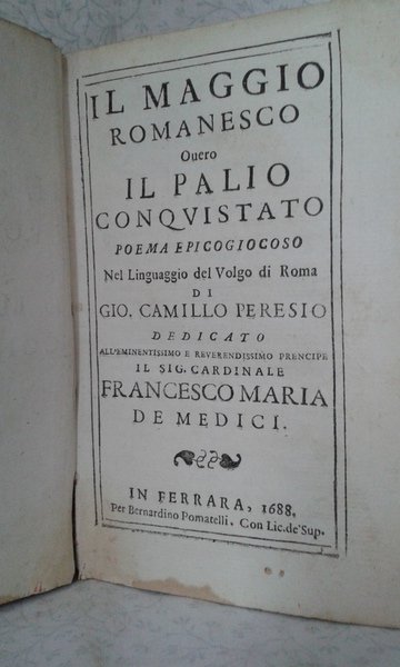 IL MAGGIO ROMANESCO overo IL PALIO CONQUISTATO. Poema epicogiocoso nel …