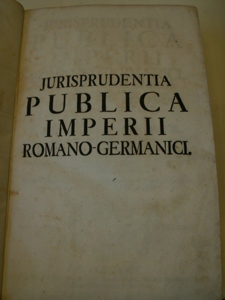 JURISPRUDENTIA PUBLICA IMPERII ROMANO GERMANICI nova et scientifica methodo concimmata …