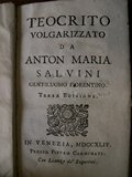 TEOCRITO VOLGARIZZATO DA ANTON MARIA SALVINI Gentiluomo Fiorentino.