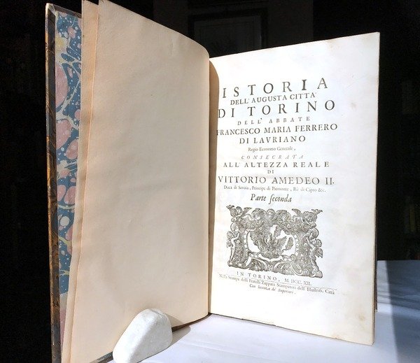 HISTORIA DELL'AUGUSTA CITT DI TORINO del Conte. Emanuele Tesauro proseguita …