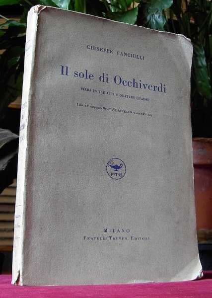 IL SOLE DI OCCHIVERDI. Fiaba in Tre Atti e Quattro …