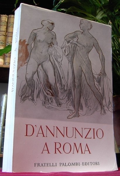 D'ANNUNZIO A ROMA