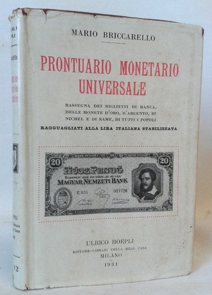 PRONTUARIO MONETARIO UNIVERSALE. Rassegna di Biglietti di Banca, delle Monete …