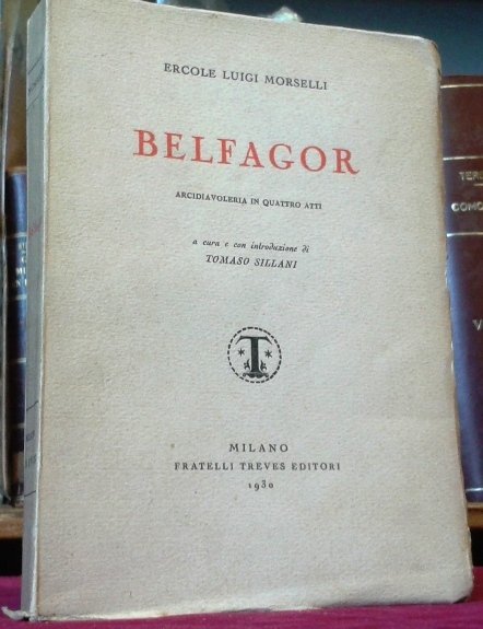 BELFAGOR. Arcidiavoleria in quattro atti.