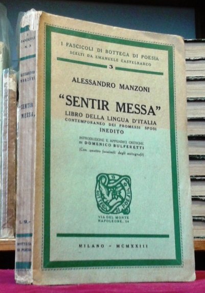 SENTIR MESSA. Libro della Lingua d'Italia contemporaneo dei Promessi Sposi. …