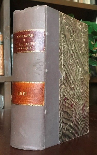 ANNUAIRE DU CLUB ALPIN FRANCAIS vingt-neuvieme anne - 1902