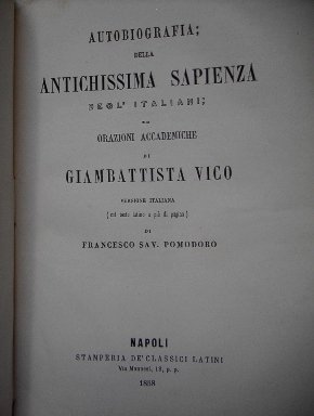 AUTOBIOGRAFIA; Della ANTICHISSIMA SAPIENZA Degl Italiani; Ed Orazioni Accademiche. Versione …