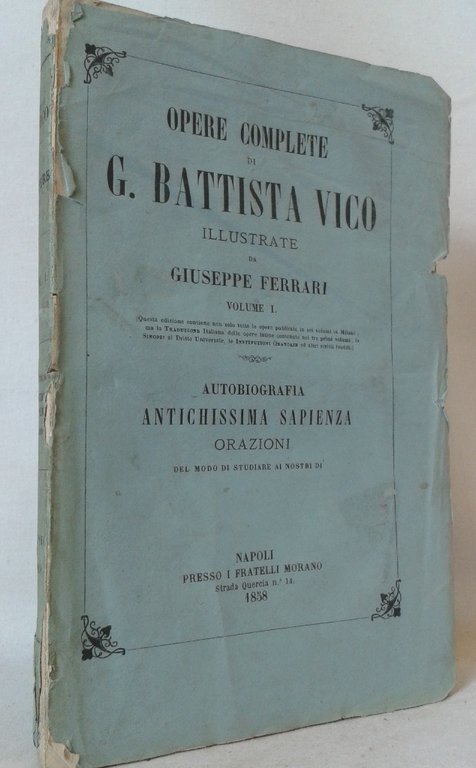 AUTOBIOGRAFIA; Della ANTICHISSIMA SAPIENZA Degl Italiani; Ed Orazioni Accademiche. Versione …