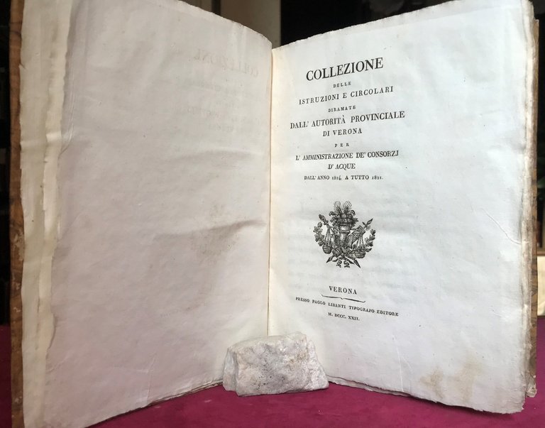 COLLEZIONE delle istruzioni e circolari diramate dall'autorit provinciale di Verona …