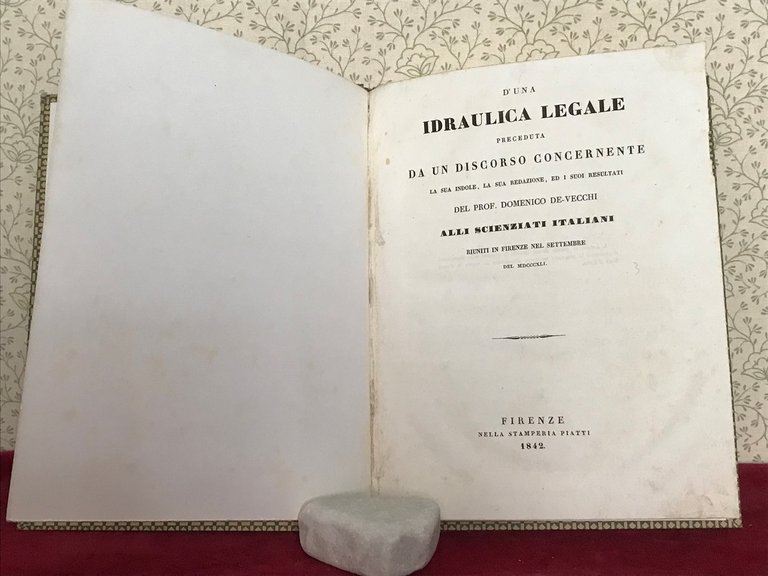 D'UNA IDRAULICA LEGALE preceduta da un discorso concernente la sua …