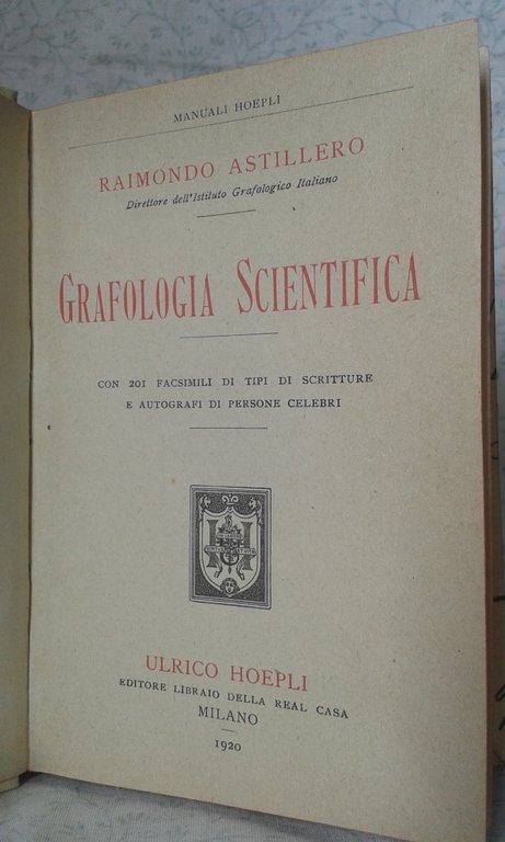 GRAFOLOGIA SCIENTIFICA con 201 facsimili di tipi di scritture e …