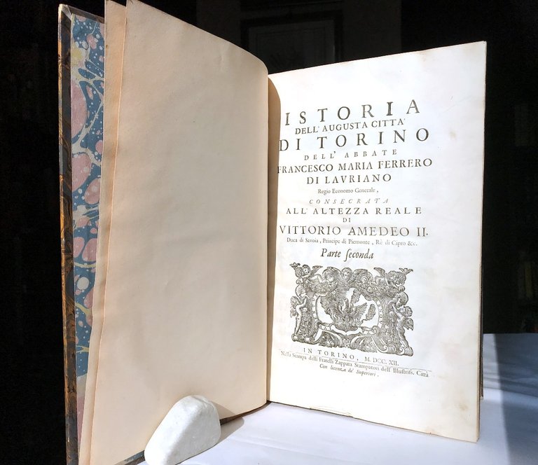 HISTORIA DELL'AUGUSTA CITT DI TORINO del Conte. Emanuele Tesauro proseguita …