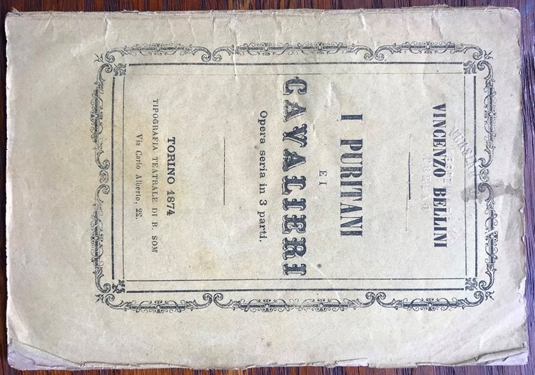 I PURITANI E I CAVALIERI. Opera seria in 3 parti …