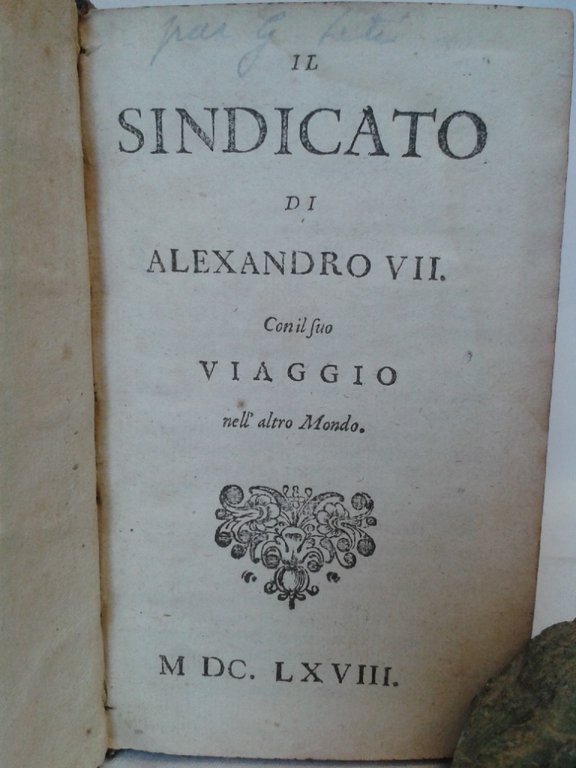 IL SINDICATO DI ALEXANDRO VII CON IL SUO VIAGGIO NELL'ALTRO …