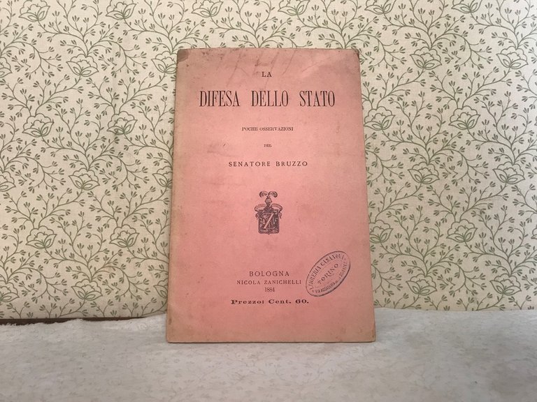 LA DIFESA DELLO STATO - Poche osservazioni del Senatore Bruzzo