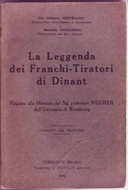 LA LEGGENDA DEI FRANCHI TIRATORI DI DINANT - Risposta alla …