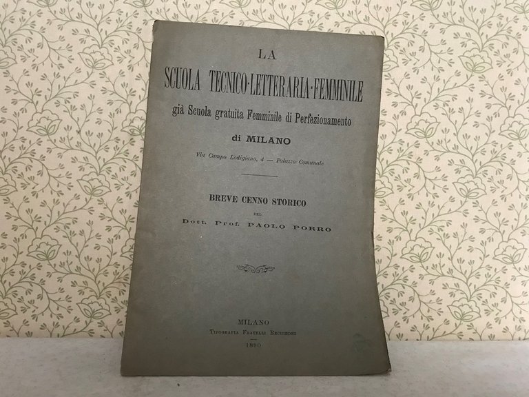 LA SCUOLA TECNICO LETTERARIA FEMMINILE . DI MILANO. BREVE CENNO …