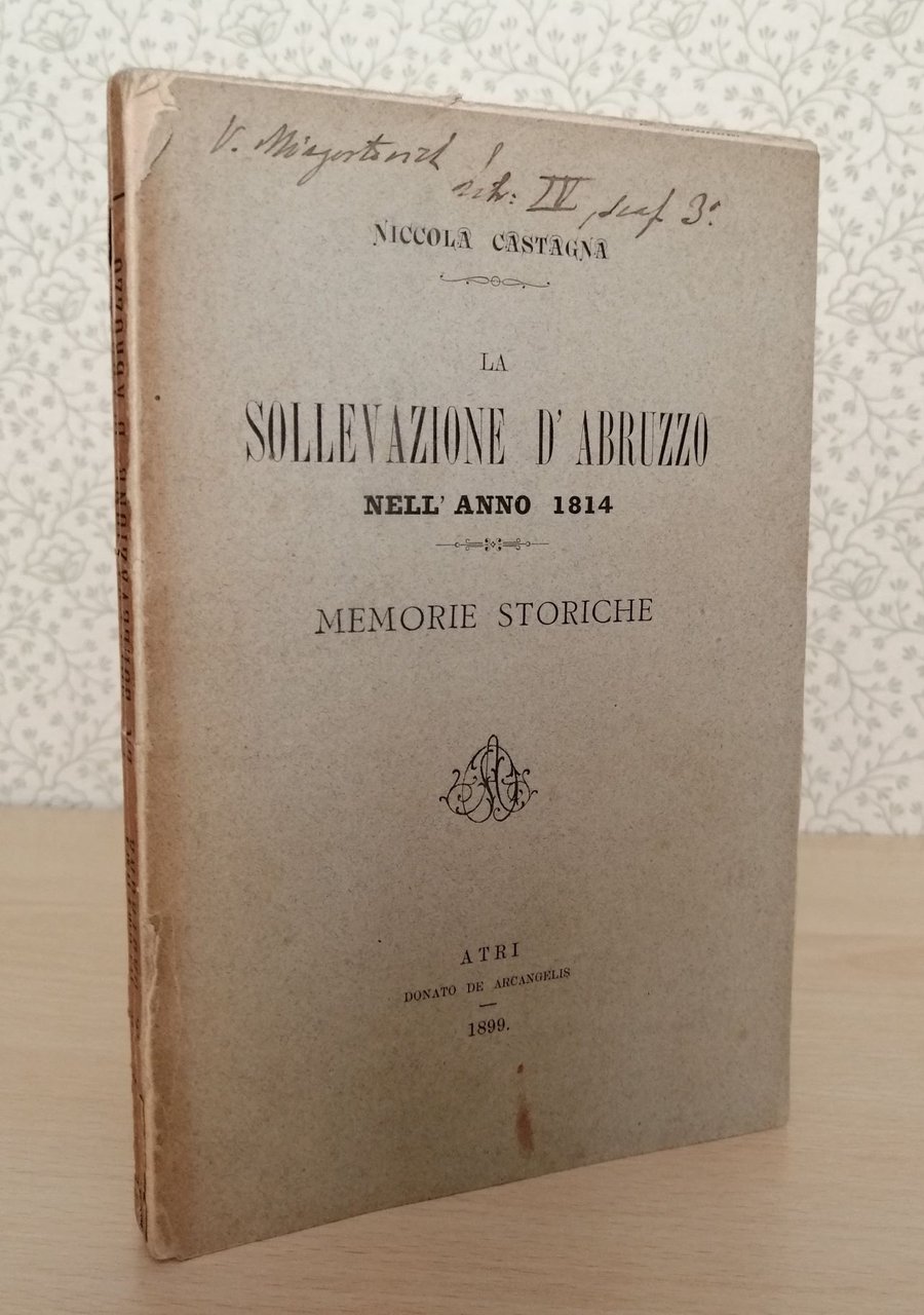 LA SOLLEVAZIONE D'ABRUZZO NELL'ANNO 1814. Memorie storiche di Niccola Castagna
