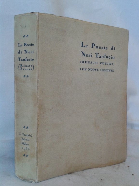 LE POESIE DI NERI TANFUCIO (Renato Fucini). Con nuove aggiunte