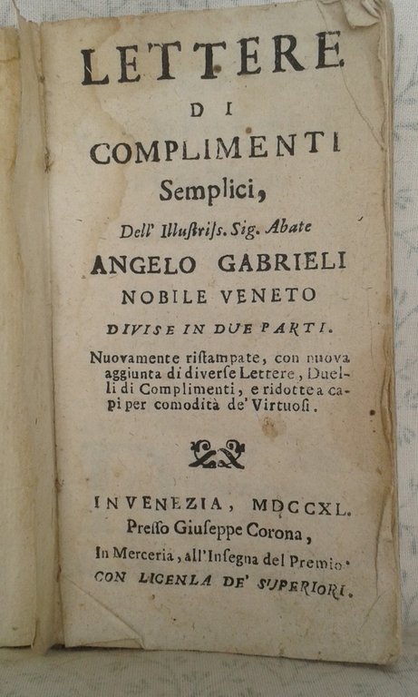 LETTERE DI COMPLIMENTI SEMPLICI dell' Illustriss. Sig. Abate Angelo Gabrieli …