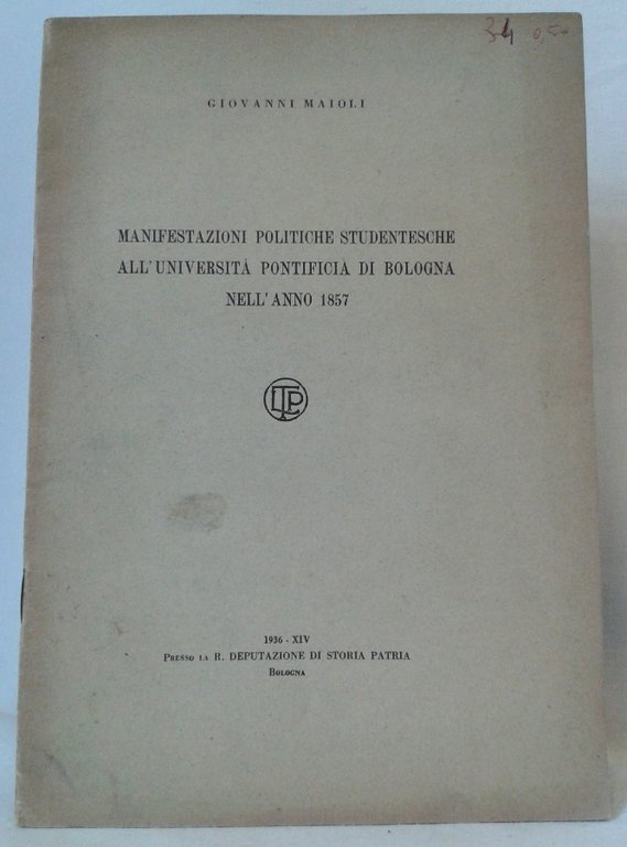 MANIFESTAZIONI POLITICHE STUDENTESCHE ALL'UNIVERSIT PONTIFICIA DI BOLOGNA NELL'ANNO 1857