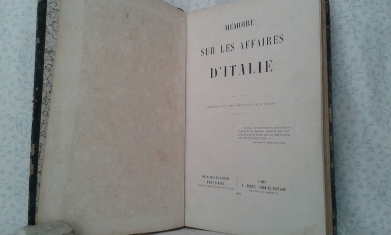 MEMOIRE SUR LES AFFAIRES D'ITALIE - adress a la Diplomatie …