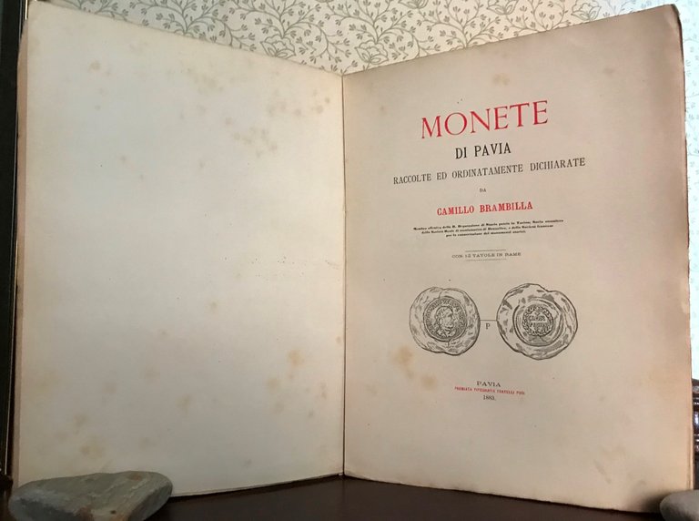 MONETE DI PAVIA Raccolte ed Ordinatamente Dichiarate . Con 12 …