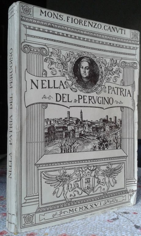 NELLA PATRIA DEL PERUGINO. Note d'arte e di storia su …