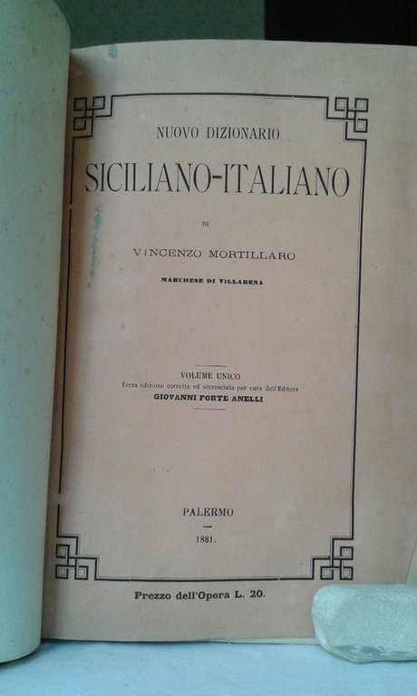 NUOVO DIZIONARIO SICILIANO ITALIANO di Vincenzo Mortillaro, Marchese di Villarena. …