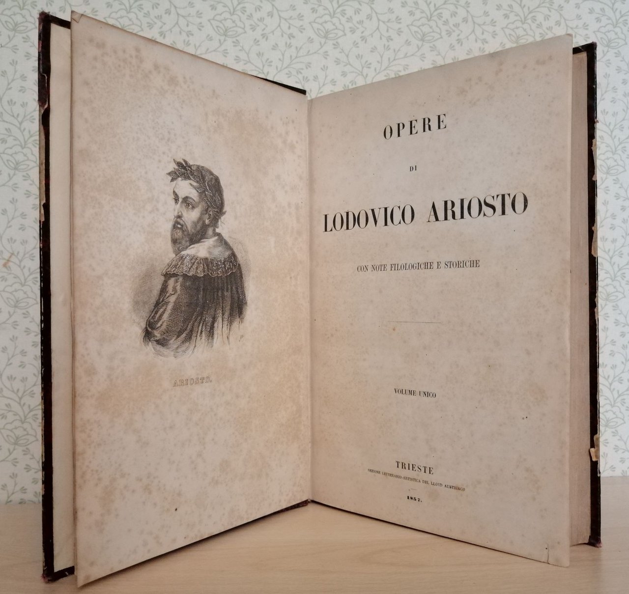 OPERE DI LODOVICO ARIOSTO. Con Note Filologiche e Storiche.