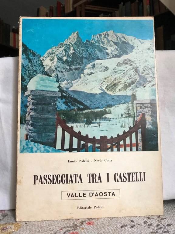 PASSEGGIATA TRA I CASTELLI. VALLE D'AOSTA
