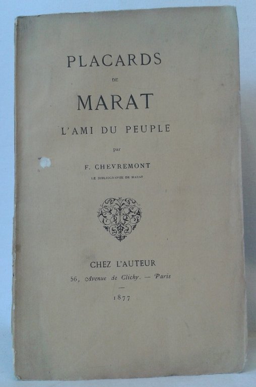 PLACARDS DE MARAT, L' AMI DU PEUPLE par F. Chevremont, …