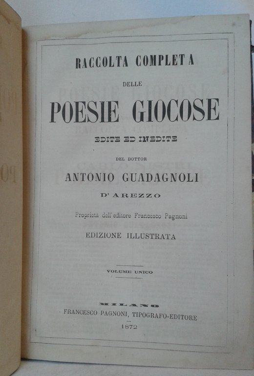 RACCOLTA COMPLETA DELLE POESIE GIOCOSE edite ed inedite del Dottor …