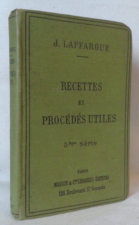 RECETTES ET PROCEDURES UTILES (cinqueme serie). avec figures dans le …