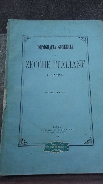 TOPOGRAFIA GENERALE DELLE ZECCHE ITALIANE.