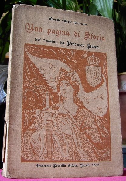 UNA PAGINA DI STORIA (Col 'Dossier' del Processo Ferrer)