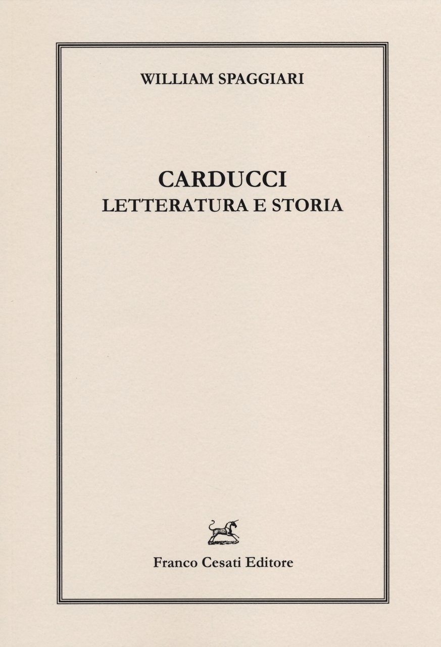 Carducci. Letteratura e storia