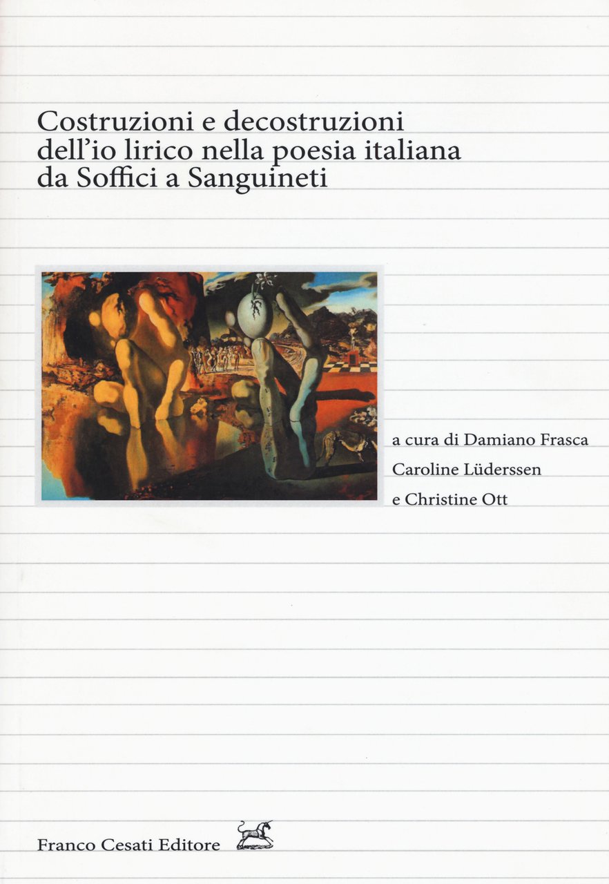 Costruzioni e decostruzioni dell'io lirico nella poesia italiana da Soffici …