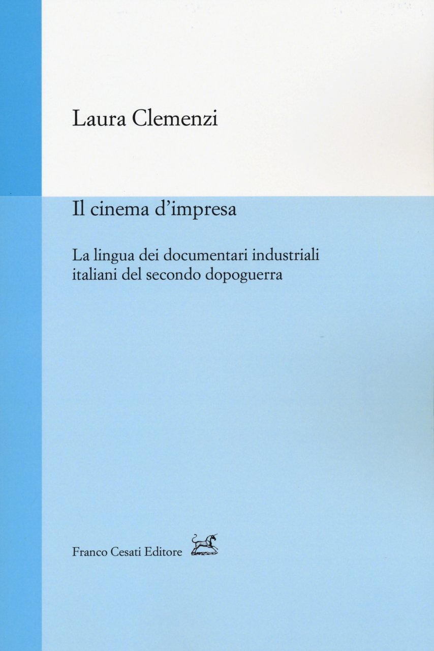 Il cinema d'impresa. La lingua dei documentari industriali italiani del …