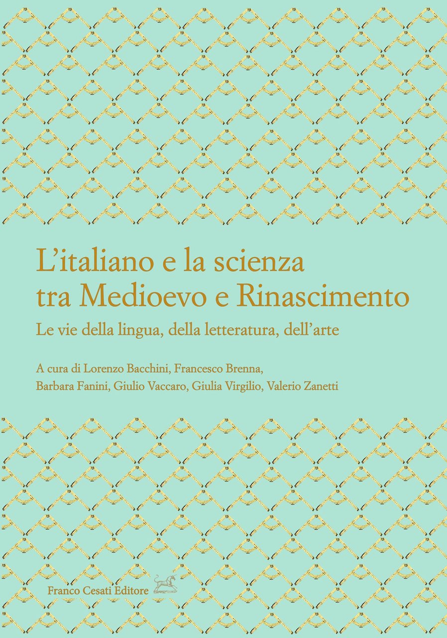 L'italiano e la scienza tra Medioevo e Rinascimento. Le vie …