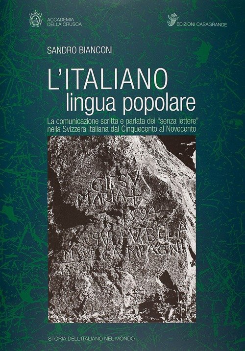 L'italiano lingua popolare. La comunicazione scritta e parlata dei «senza …