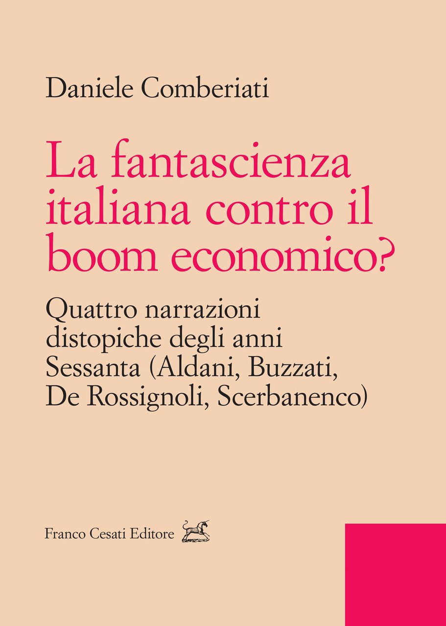 La fantascienza italiana contro il boom economico? Quattro narrazioni distopiche …