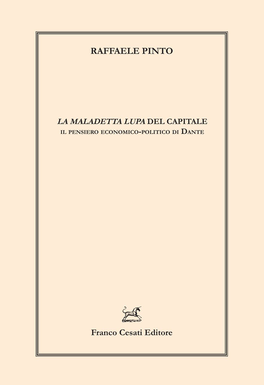 «La maledetta lupa» del capitale. Il pensiero economico-politico di Dante