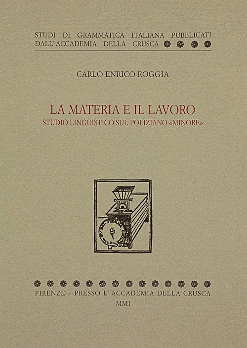 La materia e il lavoro. Studio linguistico sul Poliziano «minore»