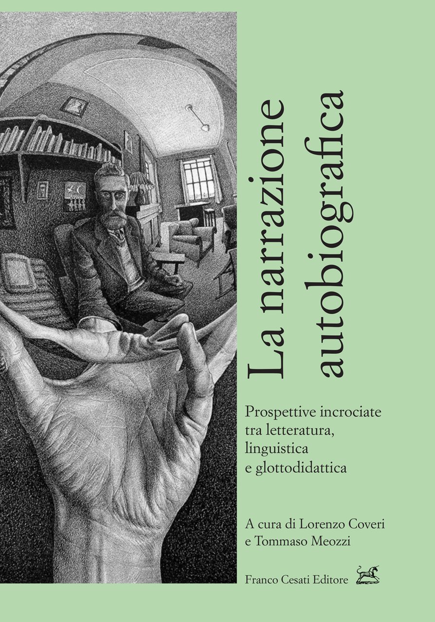 La narrazione autobiografica. Prospettive incrociate tra letteratura, linguistica e glottodidattica