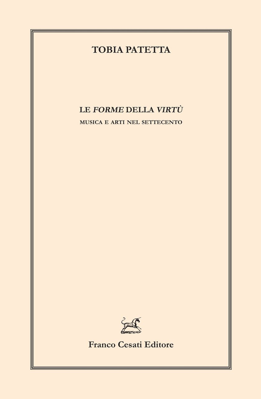 Le forme della virtù. Musica e arti nel Settecento
