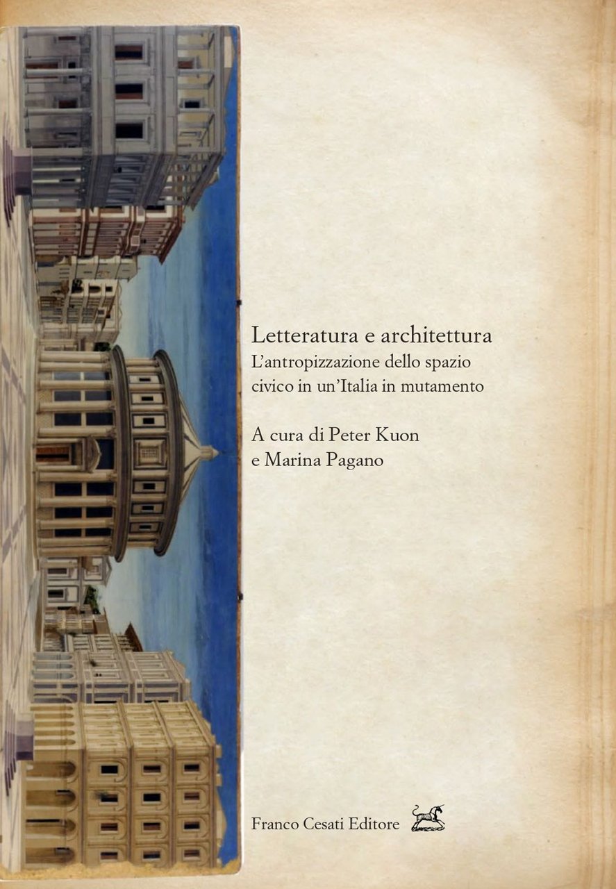 Letteratura e architettura. L’antropizzazione dello spazio civico in un’Italia in …